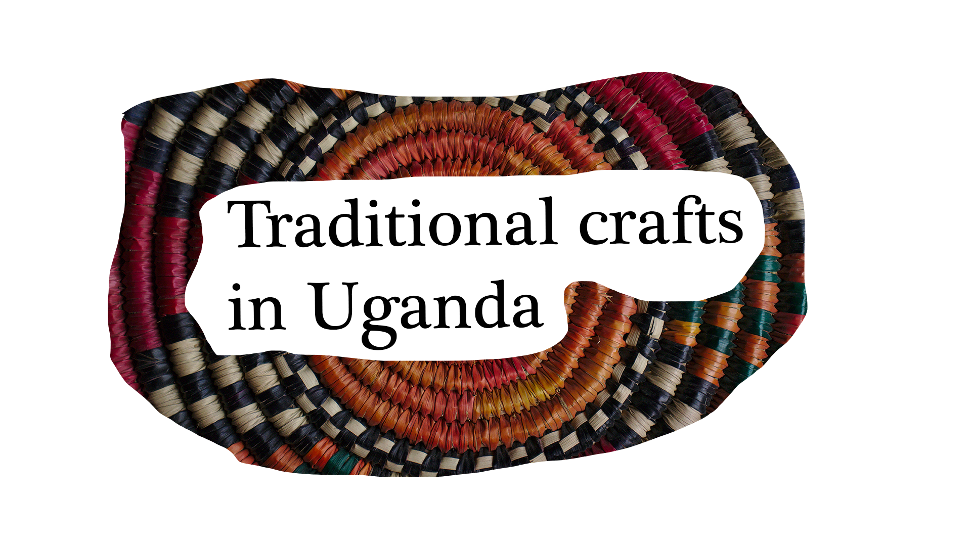 Traditional crafts in Uganda